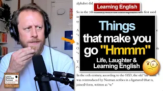 840. Things that make you go "Hmmm" 🤔😅 Life, Laughter & Learning English