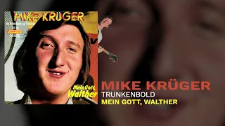 Mike Krüger - Trunkenbold