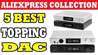 Top 5 Best Topping Dac Review in 2021