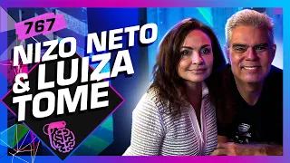 NIZO NETO E LUIZA TOMÉ - Inteligência Ltda. Podcast #767