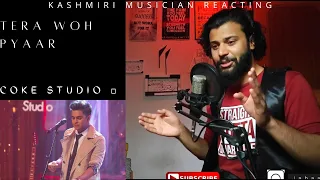 Kashmiri Musician Reacting and explaining "TERA WOH PYAAR" By Coke Studio#mominamustehsan#cokestudio