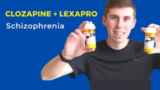 Clozapine and Lexapro for Schizophrenia