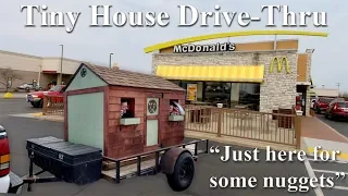 We take a tiny house through McDonald's drive thru!