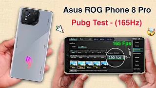 Asus ROG Phone 8 Pro Pubg Test - Graphics Test - SD 8 Gen 3 + 165Hz.!🔥