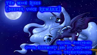 The Moon Rises [Deeper Voice REMAKE]