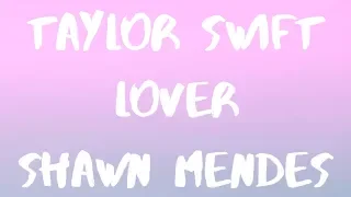 Taylor Swift & Shawn Mendes - Lover Remix (Lyric Video)