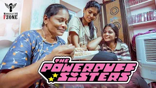 The PowerPuff Sisters | Nakkalites Fzone