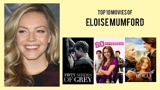 Eloise Mumford Top 10 Movies | Best 10 Movie of Eloise Mumford