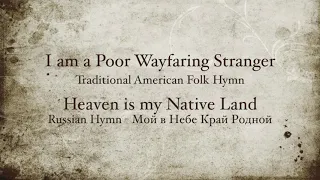 Wayfaring Stranger/Heaven is my Native Land