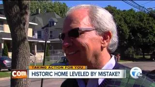 Was a historic home demolished by mistake?