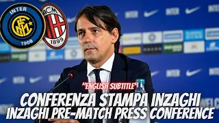 INTER vs MILAN | Conferenza stampa Inzaghi | Inzaghi's press conference (English Sub)