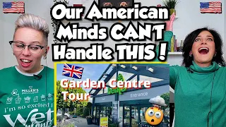 American Couple Reacts: SHOCKED & AMAZED Seeing A UK Garden Centre For The FIRST TIME!