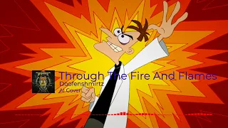 Through The Fire And Flames Doofenshmirtz AI Cover