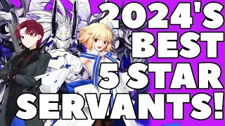 FGO's Best 5 Star Servants in 2024!