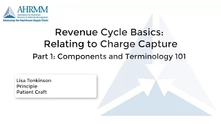 Revenue Cycle Basics: Components and Terminology 101– Part 1