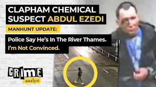 Clapham Chemical Suspect Abdul Ezedi Manhunt Update