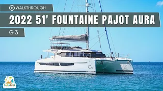 BRAND NEW 2022 51' FOUNTAINE PAJOT AURA WALKTHROUGH | G3