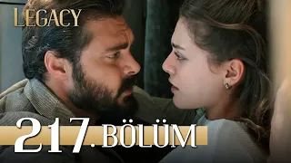 Emanet 217. Bölüm | Legacy Episode 217