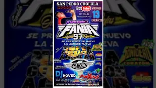 SONIDO FANIA 97 EN SAN PEDRO CHOLULA OCOYOACAC VIERNES 13 ENERO 2023 CD COMPLETO VOL.1