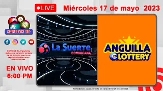 La Suerte Dominicana Anguilla Lottery en Vivo 📺│  Miércoles 17 de mayo  2023 – 6:00PM