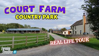 COURT FARM COUNTRY PARK REAL LIFE TOUR