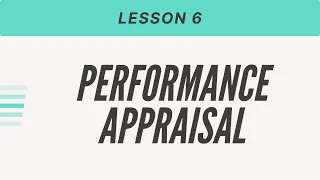 Performance Appraisal - Industrial Psychology Lesson # 6