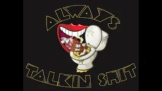 Always Talkin Shit Show podcast EP#68