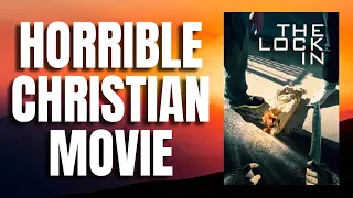 Worst Christian Movie EVER? / The Lock In