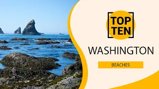 Top 10 Best Beaches to Visit in Washington | English