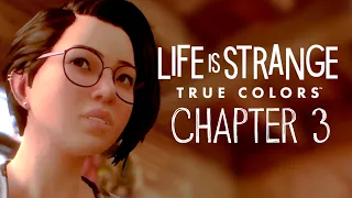 Things are HEATING UP! Life is Strange: True Colors Chapter 3