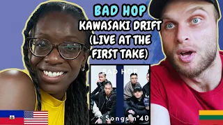 Bad Hop - Kawasaki Drift Reaction (Live at the First Take) | FIRST TIME LISTENING TO BAD HOP