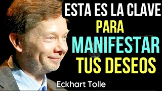 Cómo Manifestar lo que Quieras en la Vida - Técnica de Eckhart Tolle en español