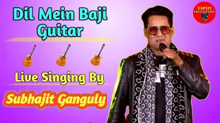 Dil Mein Baji Guitar - Apna Sapna Money Money | Mika,Amit Kumar | Live Singing By Subhajit Ganguly