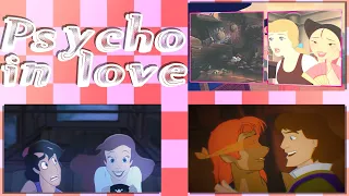 PSYCHO IN LOVE | (non)Disney crossover MEP