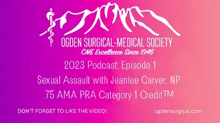 2023 Podcast Episode1: Sexual Assault with Jeanlee Carver