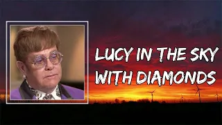 Lyrics: Elton John - Lucy in the Sky with Diamonds