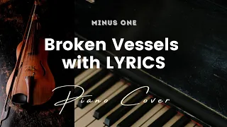 Broken Vessels ( Amazing Grace ) - Karaoke - Minus One with LYRCIS - Piano cover