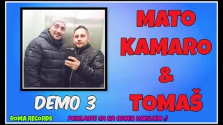 MATO KAMARO & TOMAS DEMO 3 CELY ALBUM 2017