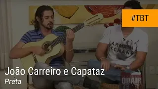 João Carreiro e Capataz - Preta (Acústico - ao vivo)