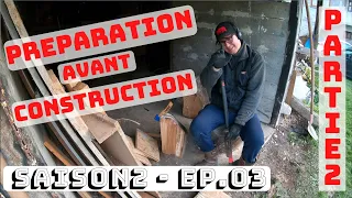 S2E3 RENOVATION GRANGE: Suite de la préparation avant construction: Ouf j'avance!