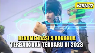 5 Donghua Terbaik Dan Terbaru Di Tahun 2023 Part 12