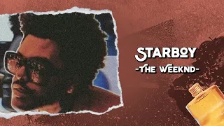 Starboy - The Weeknd ft. Daft Punk (Lyrics & Vietsub)