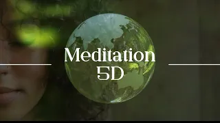 Meditation 5D - Welcome to the New Earth - 5D Consciousness