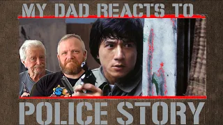 My Dad Watches Police Story | First Watch Reaction | First Kung-Fu
