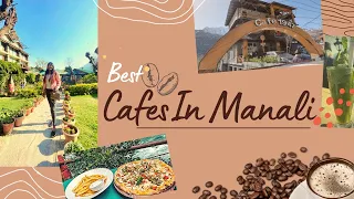 Himachal trip Part 2|Best Cafes in Manali March 2022 | Places To Eat in Manali.