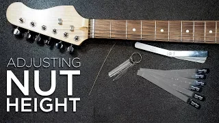 How to Adjust the Nut Height on a Guitar