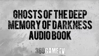 All Memory of Darkness as Audio Book - Ghosts of The Deep Collectibles Audio Book - Destiny 2