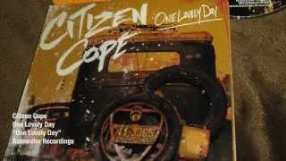 Citizen Cope - One Lovely Day | Official Lyric Video