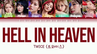 Twice - Hell In Heaven Lyrics (Color Coded Lyrics Han/Rom/Pt-Br)
