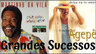 Agepê e Martinho da Vila Grandes Sucessos